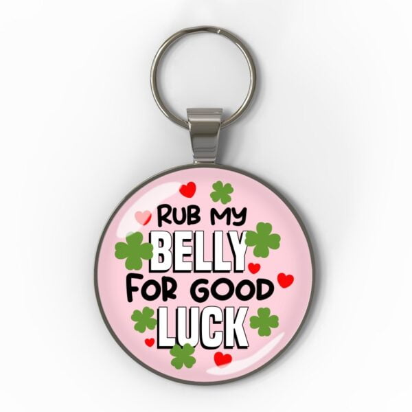Rub my belly for good luck